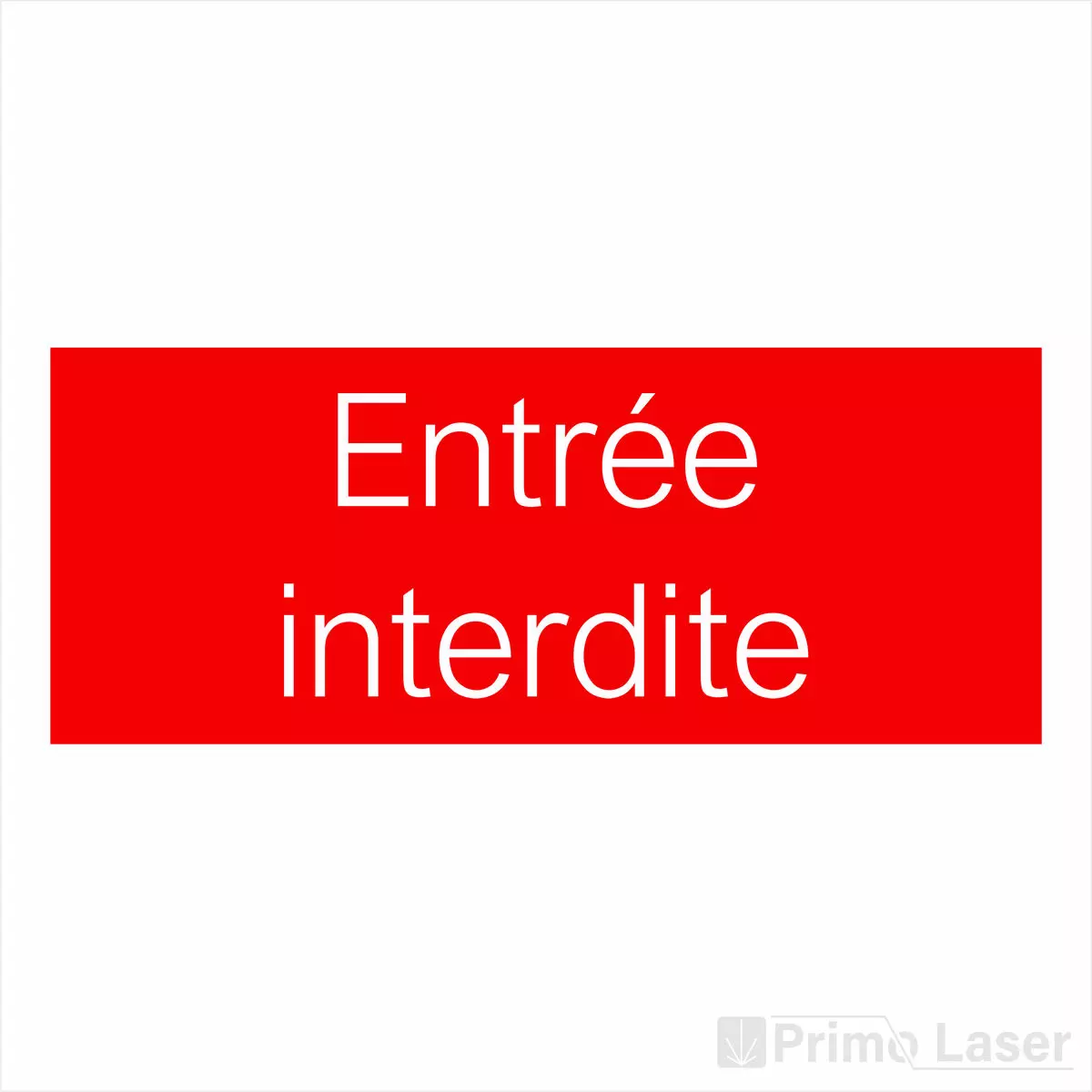 Plaque De Porte Entr E Interdite Avec Texte Grav Plastique Primolaser