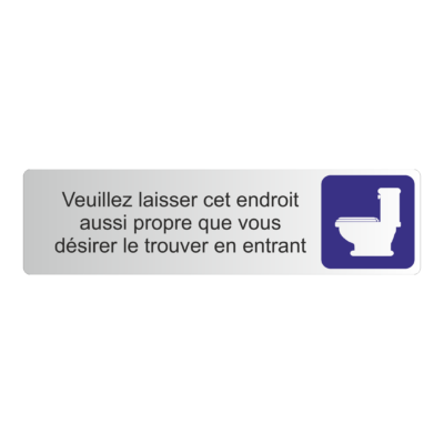 Veuillez laisser cet endroit aussi propre que vous désirez le trouver en entrant