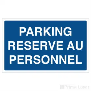 Panneau parking réservé au personnel en plastique bleu
