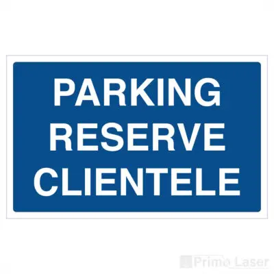 Panneau parking réservé clientèle en plastique bleu